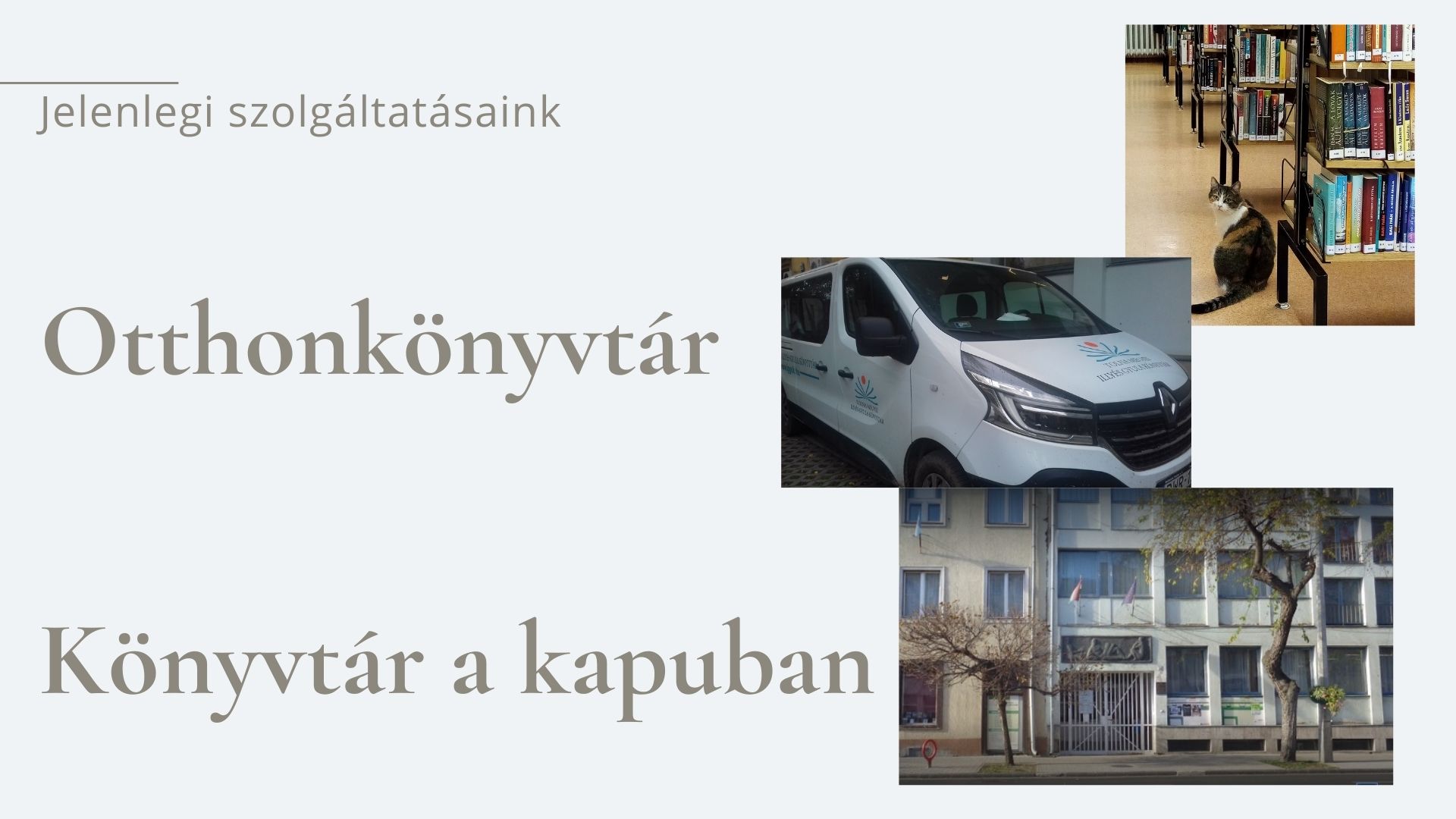 Otthonkönyvtár – Könyvtár a kapuban