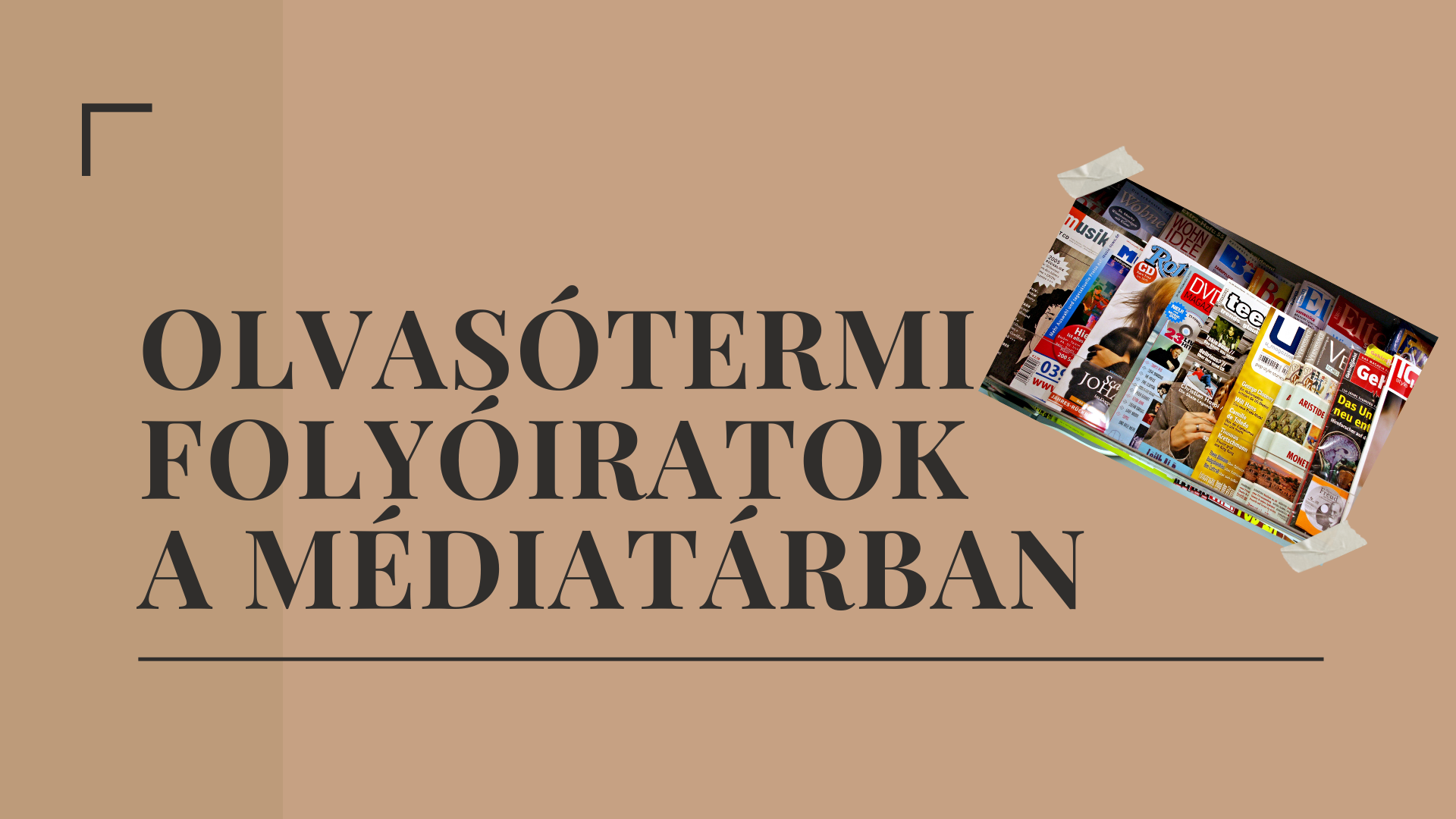 Olvasótermi folyóiratok a Médiatárban