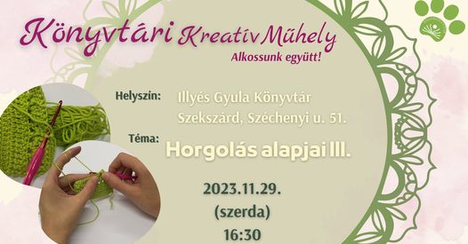 Könyvtári Kreatív Műhely XI. – A horgolás alapjai III.