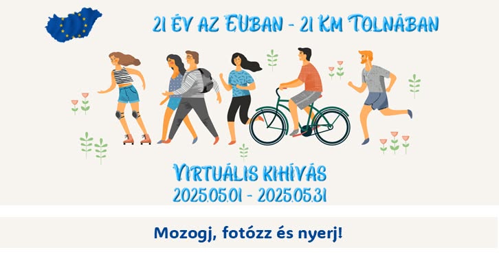 21 év az EU-ban, 21 év Tolnában