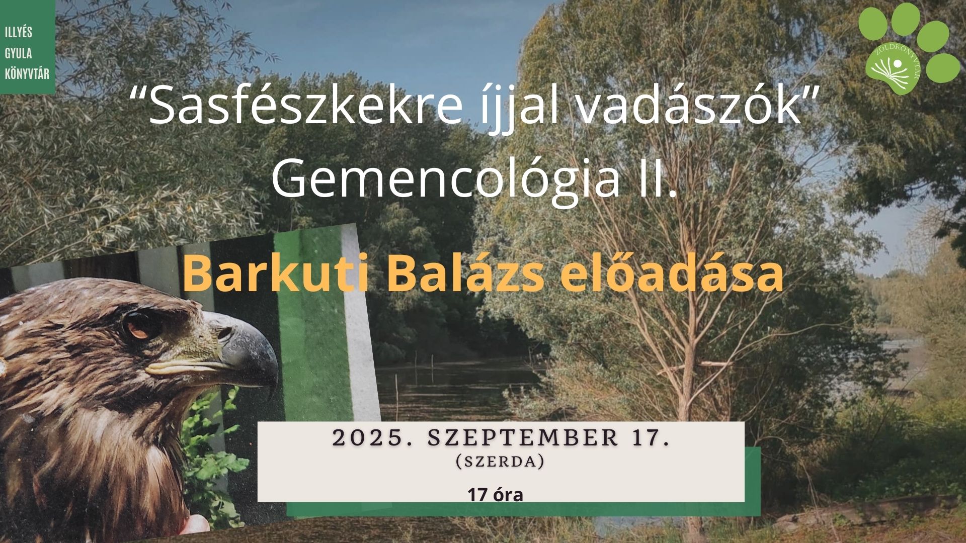 Barkuti Balázs: “Sasfészkekre íjjal vadászók” – Gemencológia II.